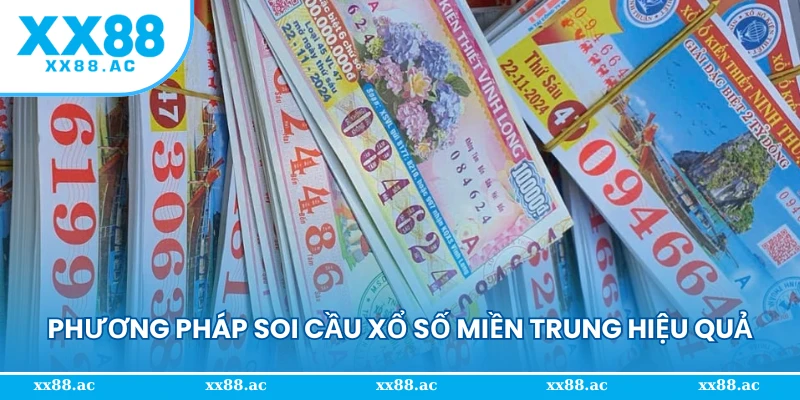 Phương pháp soi cầu xổ số miền Trung hiệu quả